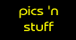 click here for the unusual and sometimes unsightly!